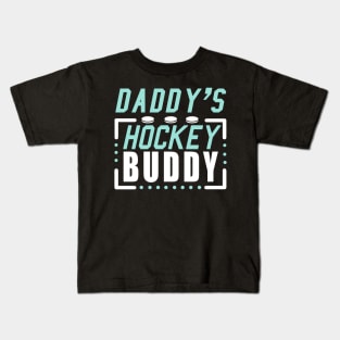 Daddy's Hockey Buddy Matching Kids T-Shirt